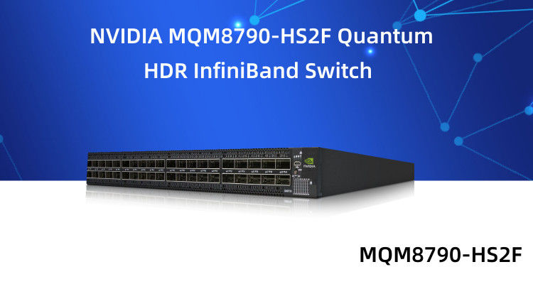 MQM8790-HS2F Mellanox Switch 40 Port 200G InfiniBand Data Center 40 X HDR QSFP56 Unmanaged